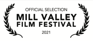 Mill Valley Int. Film Festival 2021